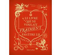 Le Livre qui ne voulait vraiment pas être lu David Sundin (Auteur)