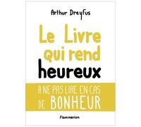 Le Livre Qui Rend Heureux