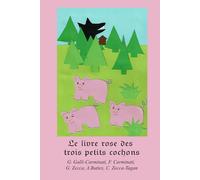 Le livre rose des trois petits cochons