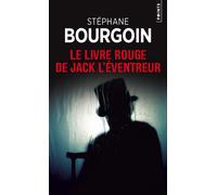 Le Livre rouge de Jack l'éventreur - Stéphane Bourgoin - Points - Poche - Roman