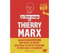 Thierry Marx – Le livre rouge de Thierry Marx: 40 recettes – Flammarion