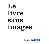 LE LIVRE SANS IMAGES