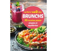 Le livre santé des brunchs 35 recettes plaisir simples et équilibrées - Juliette Berlemont - Dauphin Editions Du - broché - Guide