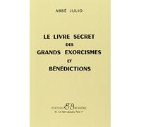 Le Livre secret des grands exorcismes et bénédictions