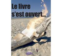 Le livre s'est ouvert... Recueil de nouvelles issues d'un atelier d'écriture - Les huit plumes de grain de désir - Bookelis - broché - Recueil