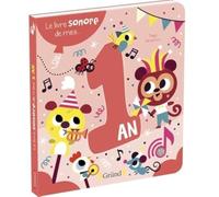 Le livre sonore de mes 1 an - Livre sonore avec 6 puces - À partir de 1 an