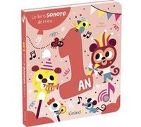 Le livre sonore de mes 1 an - Livre sonore avec 6 puces - À partir de 1 an Tiago Americo (Illustration), Tiago Americo (Auteur)