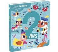 Le livre sonore de mes 2 ans - Livre sonore avec 6 puces - À partir de 2 ans Tiago Americo (Illustration), Tiago Americo (Auteur)