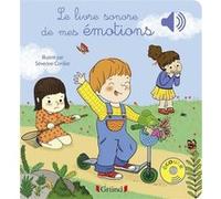 Le livre sonore de mes émotions - Livre sonore avec 6 puces - Dès 1 an Stéphanie Couturier (Auteur), Séverine Cordier (Illustration)