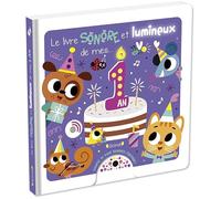Le livre sonore et lumineux de mes 1 an - Avec 5 puces sonores, 5 lumières à allumer en soufflant dessus et 2 piles AAA - Dès 1 an