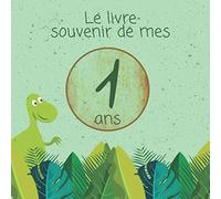 Le livre souvenir de mes 1 ans: Joyeux anniversaire - Cadeau d'anniversaire Son Jubilé Livre à Personnaliser Accessoires Journal Intime Decoration Idee - Thème: Dinosaure, Volcan