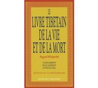 Le Livre Tibétain de la Vie et de la Mort Sogyal Rinpoché (Auteur), Marie-Claude Morel (Traduction), Gisèle Gaudebert (Traduction)