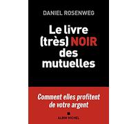 Le Livre (très) noir des mutuelles