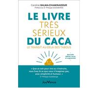Le Livre très sérieux du caca Le transit au-delà des tabous - Caroline Chaminadour - Jouvence - broché - Guide