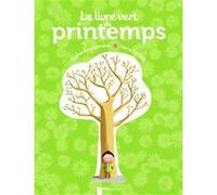 Le Livre vert du printemps Hervé Le Goff (Auteur), Hervé Le Goff (Illustration), Sophie Coucharrière (Auteur)