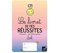 Le livret de mes réussites - CM - Ed 2021 Anaïs Proy (Auteur), Nina Raynal (Auteur)