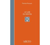 Le lob du destin