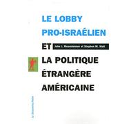 Le Lobby Pro-Israélien Et La Politique Étrangère Américaine