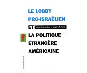 Le Lobby Pro-Israélien Et La Politique Étrangère Américaine