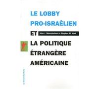 Le Lobby Pro-Israélien Et La Politique Étrangère Américaine