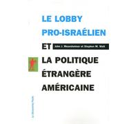 Le Lobby Pro-Israélien Et La Politique Étrangère Américaine