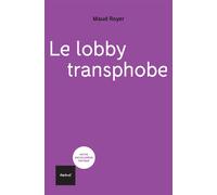 Le lobby transphobe - Maud Royer - Textuel - broché - Essai