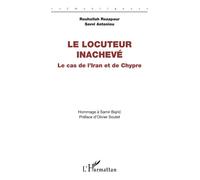 Le locuteur inachevé: Le cas de l’Iran et de Chypre - Hommage à Samir Bajrić