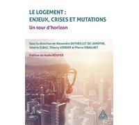 Le logement - Enjeux, crises et mutations Un tour d'horizon - Nadia -Préface- Bouyer - Presses De L'ecole Nationale Des Ponts Et Chaussees - broché - Essai