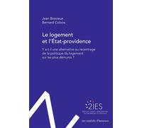 Le logement et l’État-providence Y a-t-il une alternative au recentrage de la politique du logement sur les plus démunis ? - Jean Bosvieux - Les Ozalids D'humensis - broché - Etude