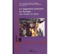 Le Logement Précaire En Europe - Aux Marges Du Palais