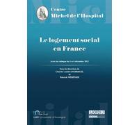 Le logement social en france Sous la direction de charles-andré dubreuil et patrick néhémie - Charles-André Dubreuil - Michel L'hospital - broché - Etude