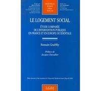 Le logement social Etude comparée de l'intervention publique en france et en europe occidentale - Graeffly r. - Lgdj - broché - Etude