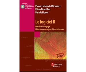 Le logiciel R (2° Éd.) Maîtriser le langage, effectuer des analyses (bio) statistiques - Benoît Liquet - Hermes Science Publications - broché - Manuel