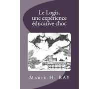 Le Logis, une expérience éducative choc