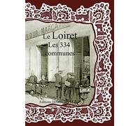 Le Loiret les 334 Communes