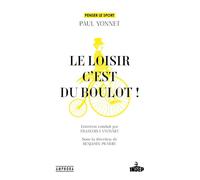Le loisir, c'est du boulot ! - Paul Yonnet - Amphora - broché - Essai