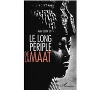 Le long périple de la Maât - Melki Sedek So - L'harmattan - broché - Etude