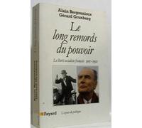 Le Long Remords Du Pouvoir. Le Parti Socialiste Francais (1905-1992)