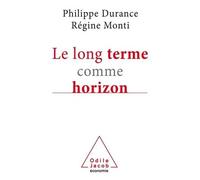 Le Long Terme Comme Horizon - Système D'anticipation Et Métamorphose Des Organisations