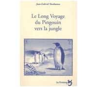 Le Long Voyage Du Pingouin Vers La Jungle