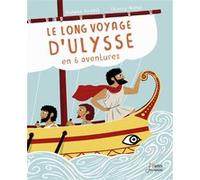 Le long voyage d'Ulysse en 6 aventures Guy Savoy (Auteur), Emmanuel Taïeb (Auteur)