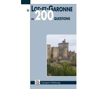 Le Lot-Et-Garonne En 200 Questions