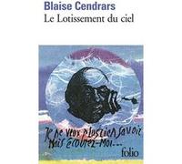 Le Lotissement du ciel Blaise Cendrars (Auteur), Claude Leroy (Edité par)
