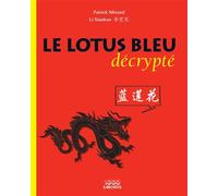 Le Lotus bleu décrypté - Patrick Mérand - 1000 Sabords - broché - Essai
