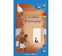 Emilie Dedieu, Laurence Joachim – Le lotus d'Hanonptep – Roman adolescent dès 13 ans – Broché