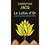 Le Lotus d'Or et les trois pyramides du pharaon Snéfrou Édition en gros caractères - Christian Jacq - Gabelire - broché - Roman