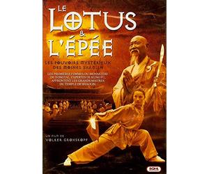 LE LOTUS ET L'EPEE - Les pouvoirs mystérieux des moines Shaolin