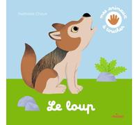 Nathalie Choux – Le loup – cartonné – MILAN