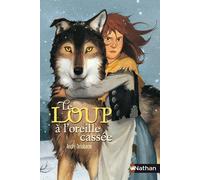 Le Loup à l'oreille cassée - André Delabarre - Nathan - Poche - Roman junior dès 9 ans