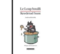 Le Loup bouilli et autres contes Edition bilingue français-estonien - Andrus Kivirähk - L’Asiathèque - broché - Roman